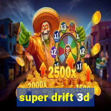 super drift 3d